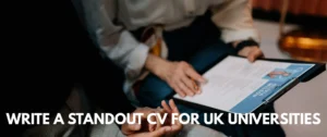 Write a Standout CV for UK Universities